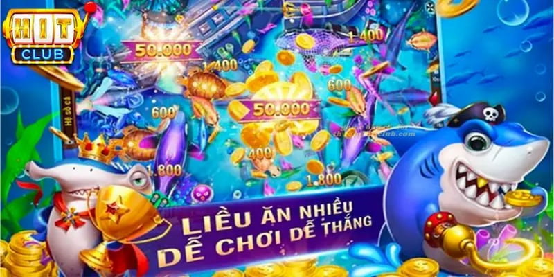 Bắn cá Hitclub Ưu điểm nổi bật khi chơi Bắn cá Hitclub